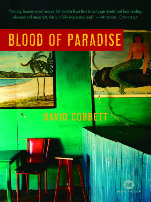 Title details for Blood of Paradise by David Corbett - Available